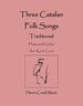 Three Catalan Folk Songs